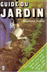 Livrenpoche : Guide du jardin - Raymond Dumay - Livre