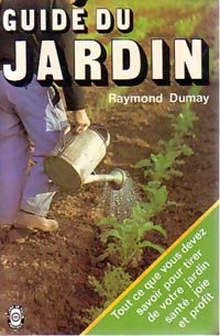 Guide du jardin - Raymond Dumay -  Le Livre de Poche - Livre