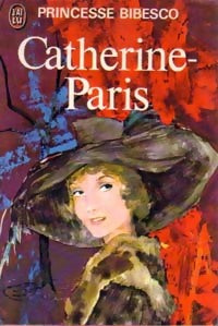 Livrenpoche : Catherine-Paris - Princesse Marthe Bibesco - Livre