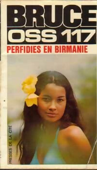 Livrenpoche : Perfidies en Birmanie pour OSS 117 - Josette Bruce - Livre