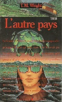 L'autre pays - T.M. Wright - Livre
