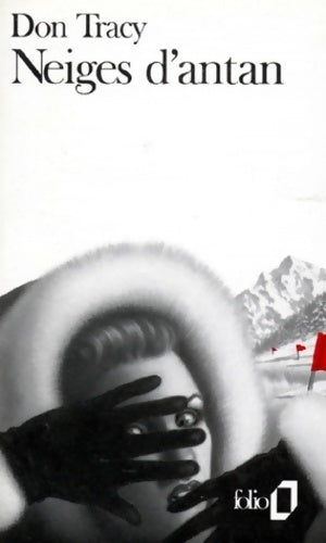 Livrenpoche : Neiges d'antan - Don Tracy - Livre