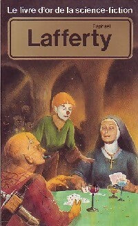 Livrenpoche : Le Livre d'Or de Raphael Aloysius Lafferty - Raphael A. Lafferty - Livre