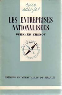 Les entreprises nationalisées - Bernard Chenot - Livre
