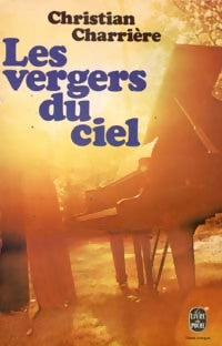 Livrenpoche : Les vergers du ciel - Christian Charrière - Livre