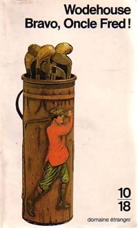 Livrenpoche : Bravo, oncle Fred ! - Pelham Grenville Wodehouse - Livre