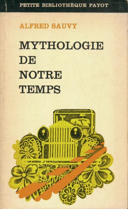 Livrenpoche : Mythologie de notre temps - Sauvy - Livre