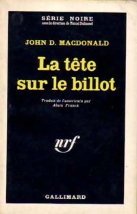 La tête sur le billot - John Dan Mac Donald - Livre
