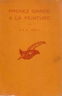 Livrenpoche : Prenez garde à la peinture - E. C. R. Lorac - Livre