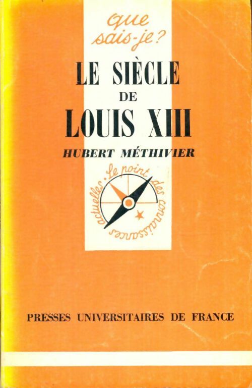 Livrenpoche : Le siècle de Louis XIII - Hubert Méthivier - Livre