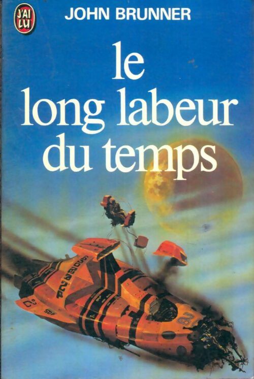 Livrenpoche : Le long labeur du temps - John Brunner - Livre