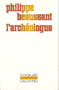 Livrenpoche : L'archéologue - Philippe Beaussant - Livre