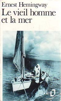 Le vieil homme et la mer - Ernest Hemingway -  Folio - Livre