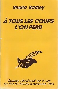 Livrenpoche : A tous les coups l'on perd - Sheila Radley - Livre