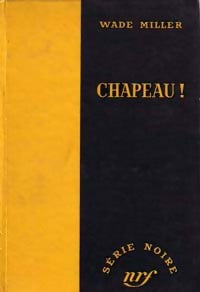 Livrenpoche : Chapeau ! - Wade Miller - Livre