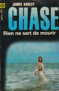 Livrenpoche : Rien ne sert de mourir - James Hadley Chase - Livre