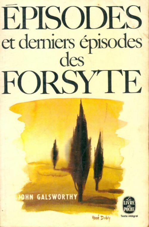 Livrenpoche : Episodes et derniers épisodes des Forsyte - John Galsworthy - Livre
