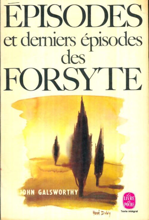 Livrenpoche : Episodes et derniers épisodes des Forsyte - John Galsworthy - Livre