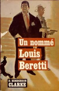 Livrenpoche : Un nommé Louis Beretti - D. Henderson Clarke - Livre
