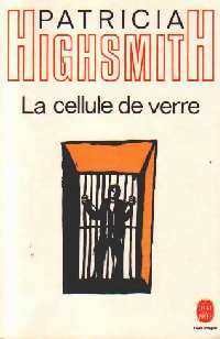 Livrenpoche : La cellule de verre - Patricia Highsmith - Livre