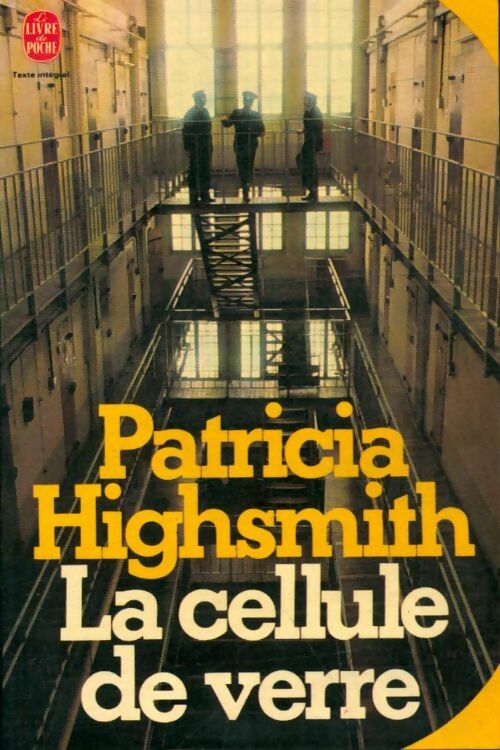 Livrenpoche : La cellule de verre - Patricia Highsmith - Livre