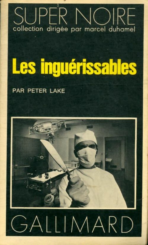 Les inguérissables - Peter Lake -  Super Noire - Livre