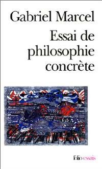Livrenpoche : Essai de philosophie concrète - Gabriel Marcel - Livre