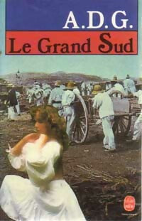 Livrenpoche : Le grand Sud - A. D. G - Livre