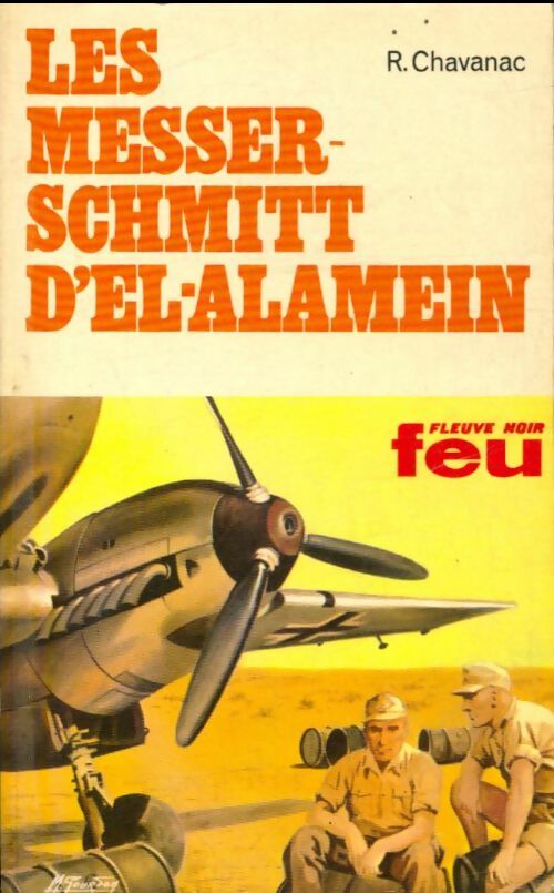 Livrenpoche : Les messerschmitts d'el-Alamein - Robert Chavanac - Livre