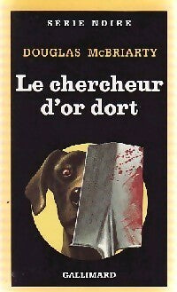Livrenpoche : Le chercheur d'or dort - Douglas McBriarty - Livre