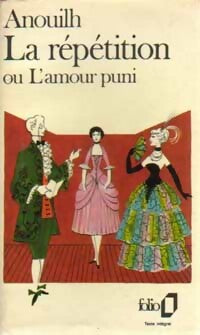 La répétition ou l'amour puni - Jean Anouilh -  Folio - Livre