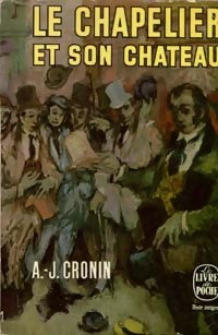 Livrenpoche : Le chapelier et son château - Archibald Joseph Cronin - Livre
