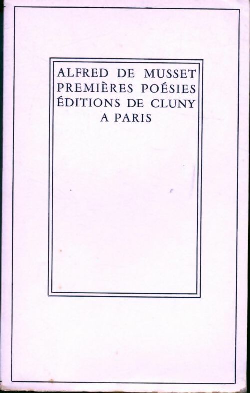 Livrenpoche : Premières poésies 1829 à 1835 - Alfred De Musset - Livre