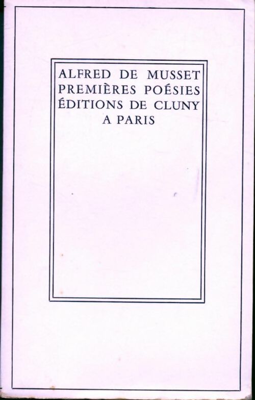 Premières poésies - Alfred De Musset -  Poésie - Livre