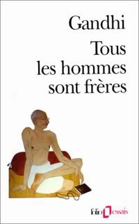 Livrenpoche : Tous les hommes sont frères - Gandhi - Livre