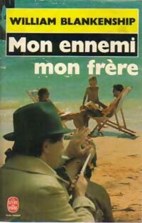 Livrenpoche : Mon ennemi, mon frère - William Balankenship - Livre