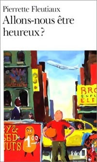 Livrenpoche : Allons-nous être heureux ? - Pierrette Fleutiaux - Livre