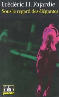 Livrenpoche : Sous le regard des élégantes - Frédéric H. Fajardie - Livre
