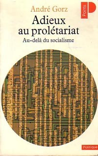 Adieux au prolétariat - André Gorz - Livre