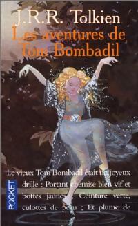Livrenpoche : Les aventures de Tom Bombadil - John Ronald Reuel Tolkien - Livre