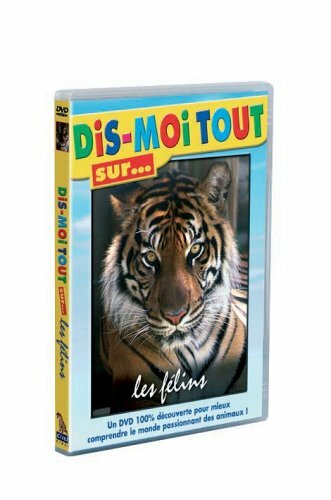 Livrenpoche : Dis-moi tout sur? les felins - XXX - DVD
