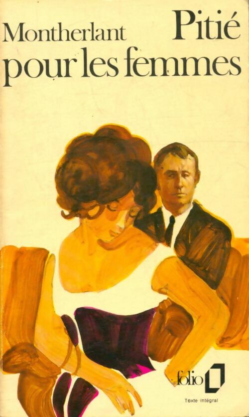 Livrenpoche : Pitié pour les femmes - Henry De Montherlant - Livre
