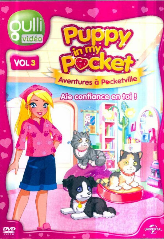 Livrenpoche : Puppy in My Pocket-Vol 3-Aie Confiance en toi - Mark Hanna - DVD