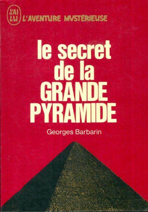 Livrenpoche : Le secret de la grande Pyramide - Georges Barbarin - Livre
