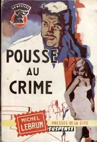 Livrenpoche : Pousse au crime - Michel Lebrun - Livre