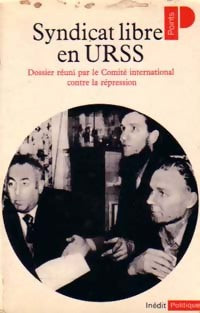 Livrenpoche : Syndicat libre en URSS - Comité international contre la répression - Livre