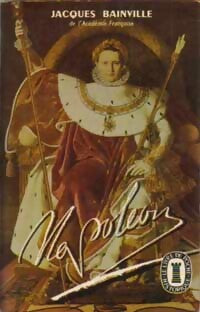 Napoléon - Jacques Bainville - Livre
