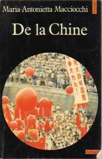Livrenpoche : De la Chine - Maria-Antonietta Macciocchi - Livre