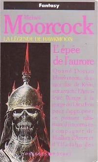 Livrenpoche : La légende de Hawkmoon Tome III : L'épée de l'aurore - Michael Moorcock - Livre