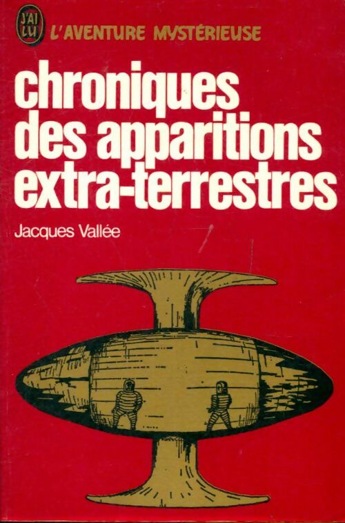 Livrenpoche : Chroniques des apparitions extra-terrestres - Jacques Vallée - Livre